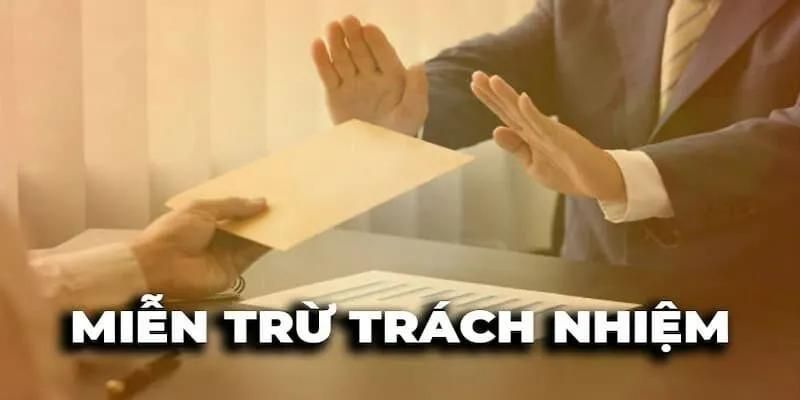 Chính sách miễn trách nhiệm chắc chắn đem lại lợi ích tuyệt vời